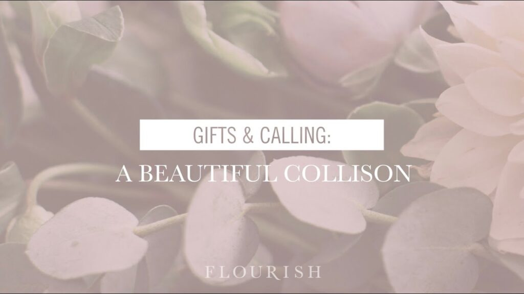 Gifts & Calling: A Beautiful Collision