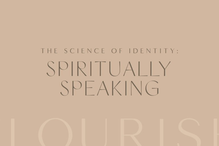 The Science of Identity: Spiritually Speaking