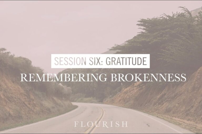 Gratitude: Remembering Brokenness