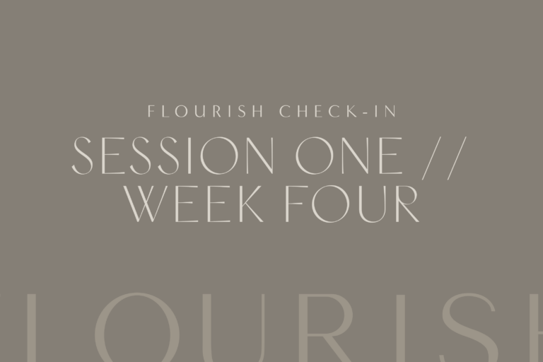 Check-in Session One, Week Four