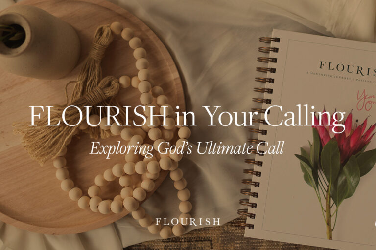 Flourish in Your Calling: Exploring God’s Ultimate Call